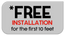 Free Installation for the 1st 10ft
